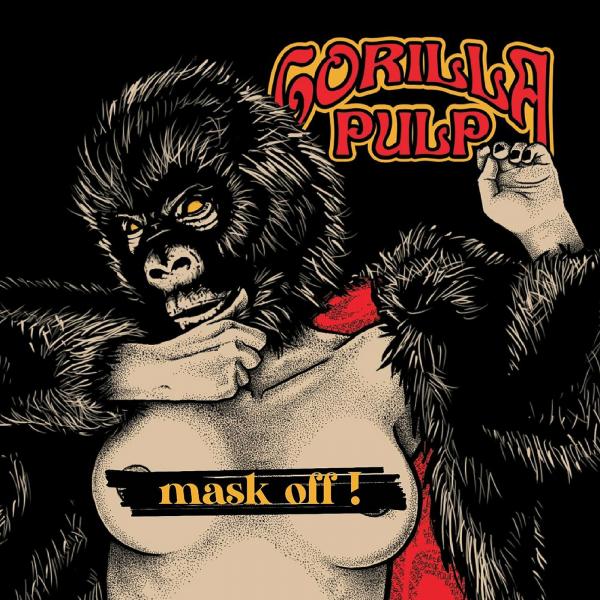 Gorilla Pulp - Mask Off! (Lossless)