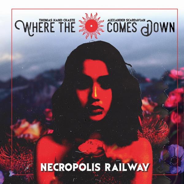 Where The Sun Comes Down - Necropolis Railway
