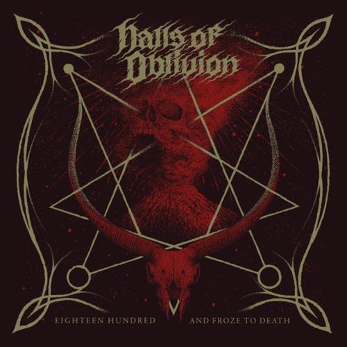 Halls of Oblivion - Eighteen Hundred and Froze to Death