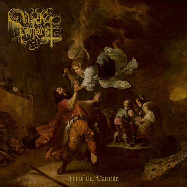 Black Eucharist - Inn Of The Vaticide