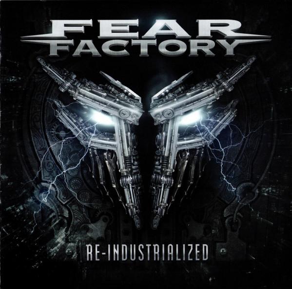 Fear Factory - Mechanize &amp; Re-Industrialized (Reissue 2023)