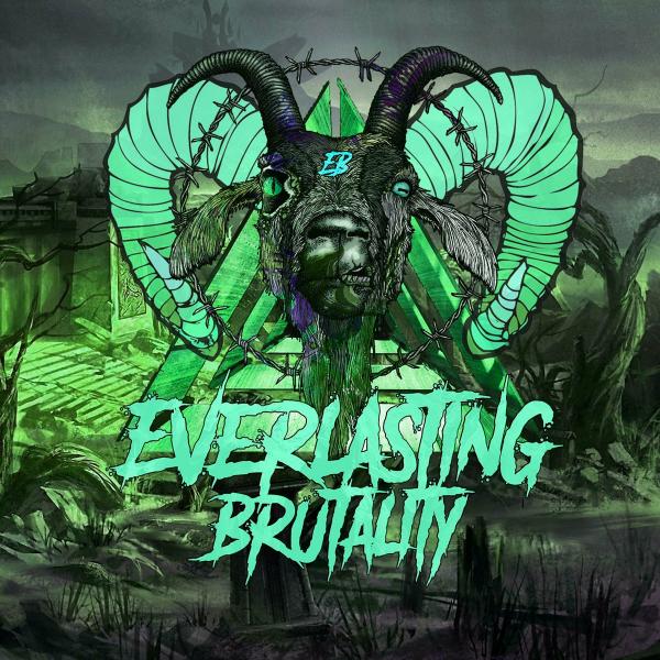 Everlasting Brutality - Drumless