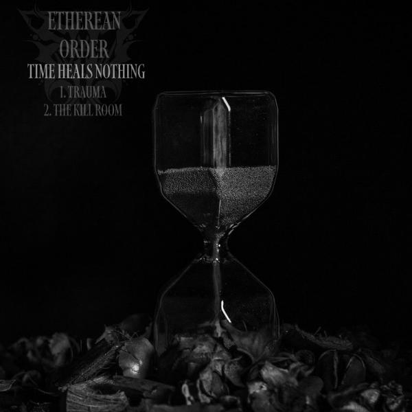 Etherean Order - Time Heals Nothing (EP)