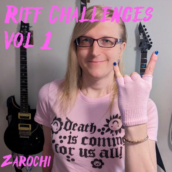 Zarochi - Riff Challenges, Volume 1