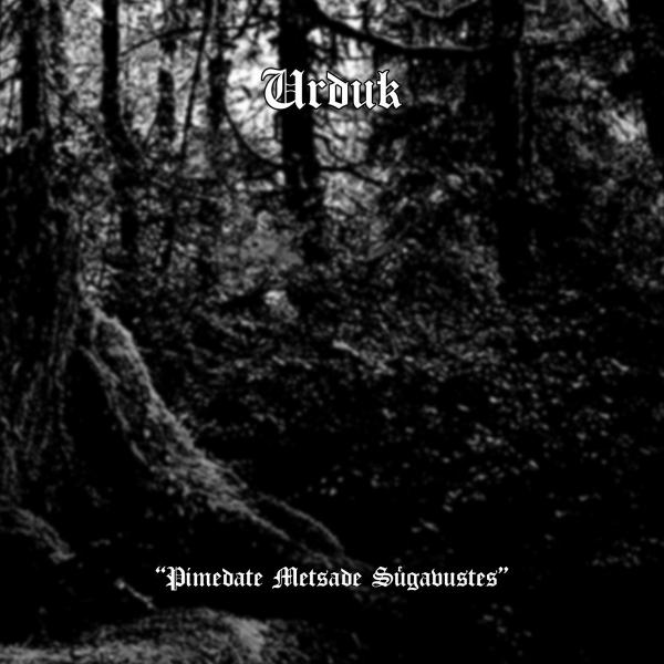 Urduk - Pimedate metsade sügavustes (Demo) (Upconvert)