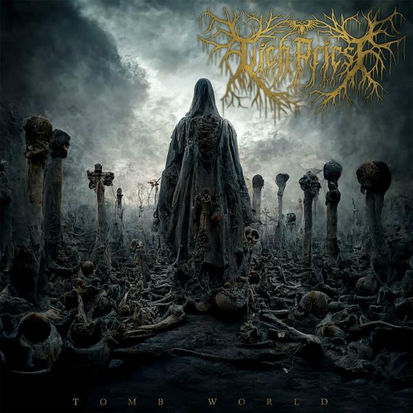 Lich Priest - Tomb World (EP)