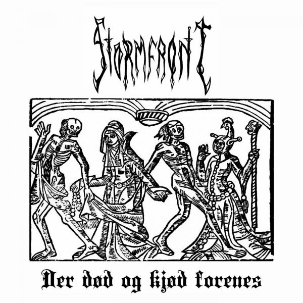 Stormfront - Der Død Og Kjød Forenes