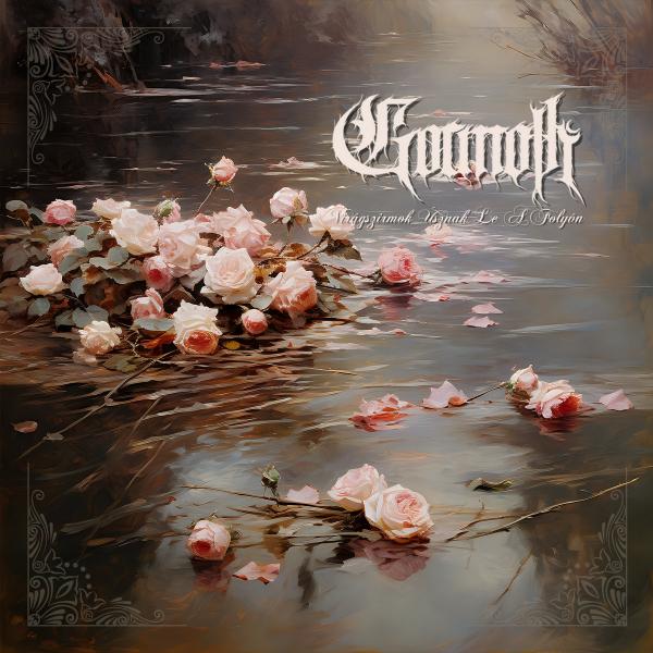 Gormoth - Virágszirmok Úsznak Le A Folyón (Single) (Lossless)
