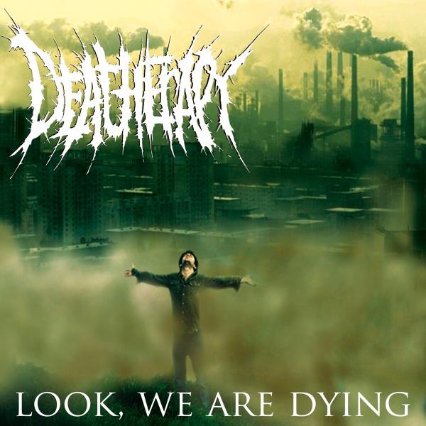 Deatherapy - Look, We Are Dying (EP)