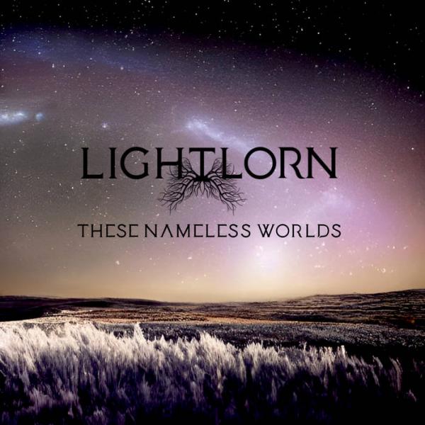 Lightlorn - These Nameless Worlds (EP)