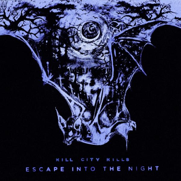 Kill City Kills - Escape Into The Night (Lossless)