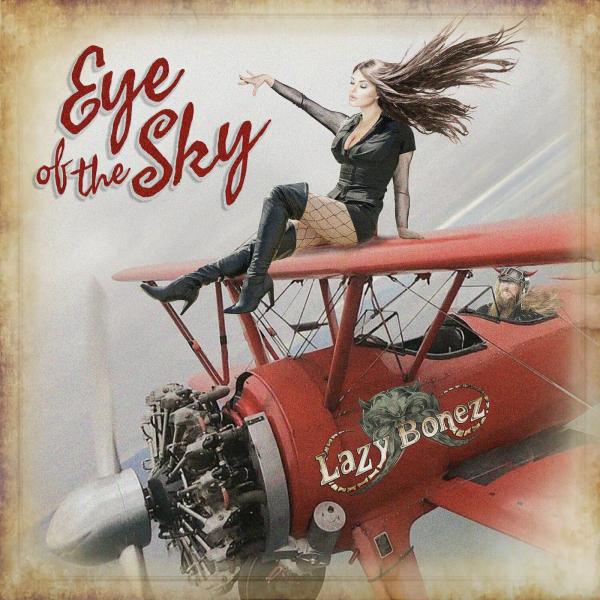 Lazy Bonez - Eye Of The Sky (Lossless)
