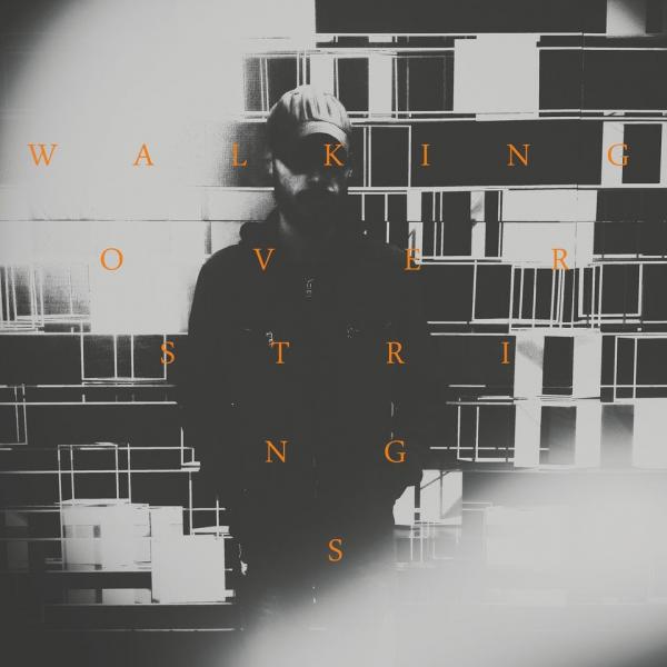 Walking Over Strings - Discography (2015 - 2017)