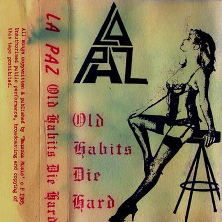 La Paz - Old Habits Die Hard (Upconvert)