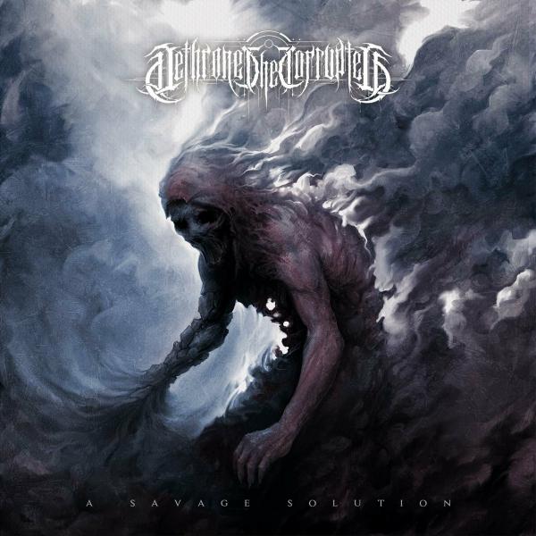 Dethrone The Corrupted - A Savage Solution (EP)