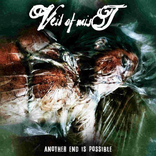 Veil Of Mist - Another End Is Possible