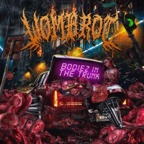 Womb Rot - Bodiez In The Trunk (EP)