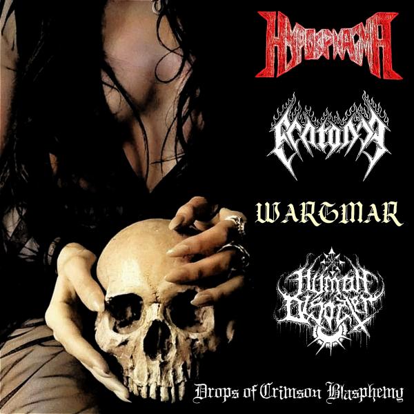Hyposphagma &amp; Ecatonia &amp; Wargmar &amp; Human Disaster - Drops Of Crimson Blasphemy (Split)