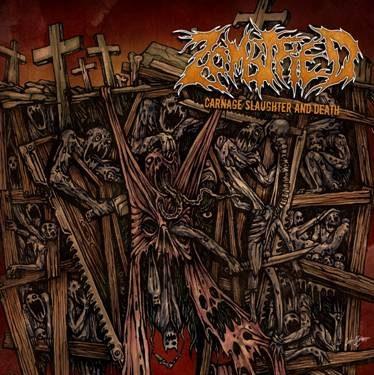 Zombified - Carnage Slaughter and Death (Lossless)