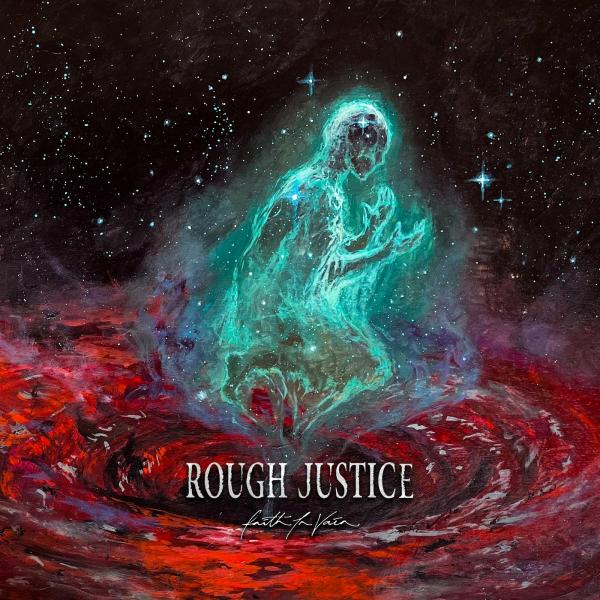 Rough Justice - Faith In Vain (Upconvert)