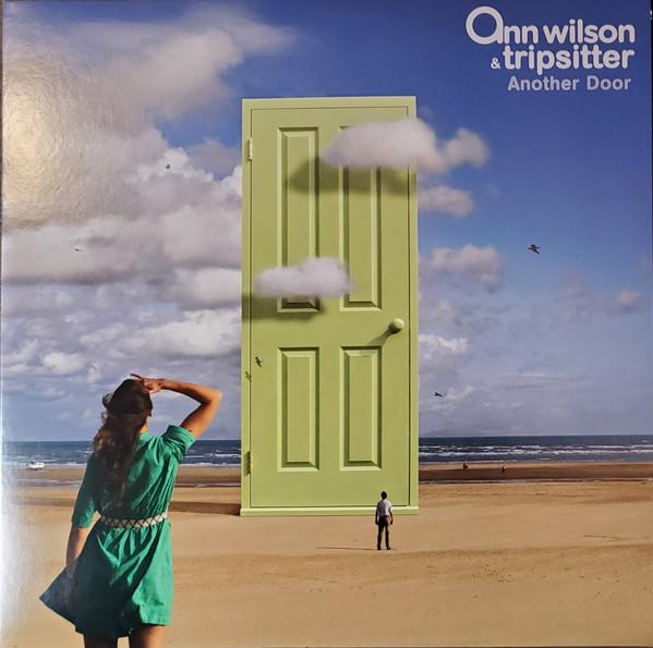 Ann Wilson &amp; Tripsitter - Another Door