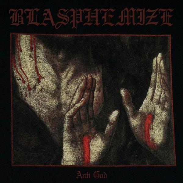 Blasphemize - Anti God