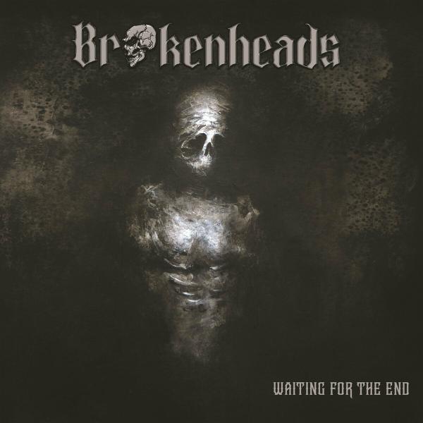 Brokenheads - Waiting for the End