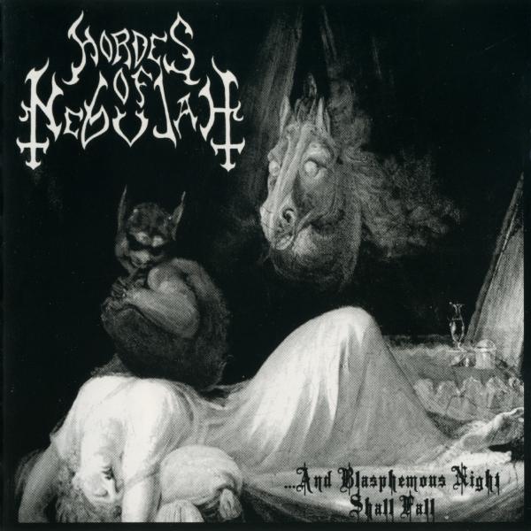 Hordes of Nebulah - ...and Blasphemous Night Shall Fall (Compilation) (Upconvert)