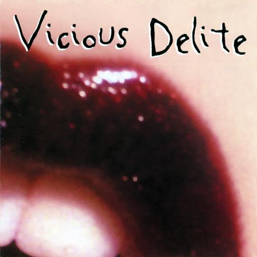 Vicious Delite - Discography (1995)