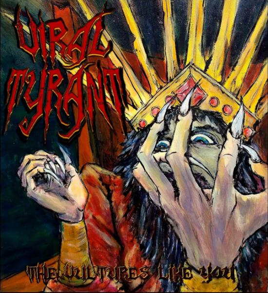 Viral Tyrant - Vultures Like You (Upconvert)