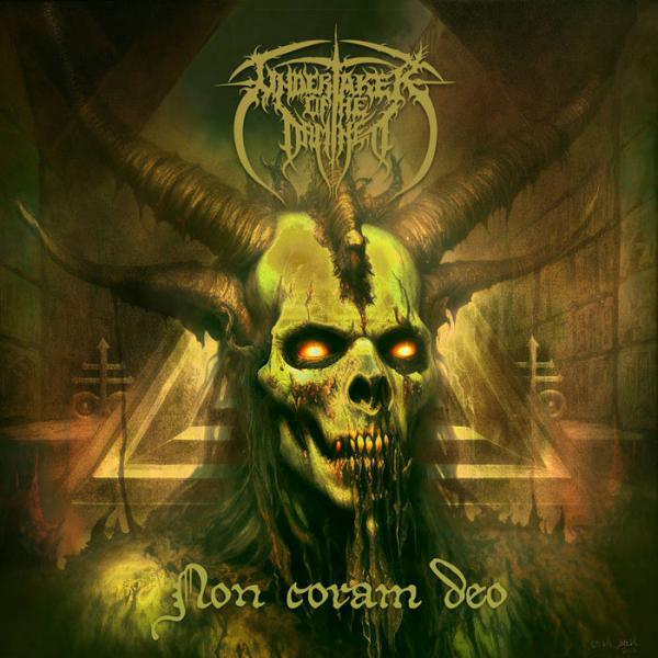 Undertaker Of The Damned - Non Coram Deo