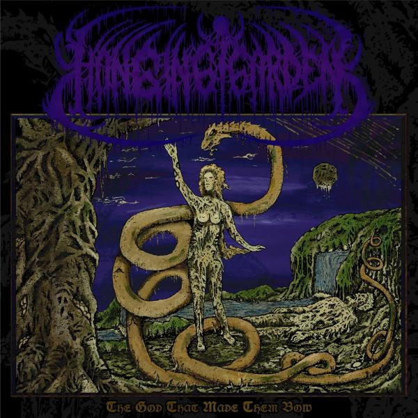 Hanging Garden - The God That Made Them Bow