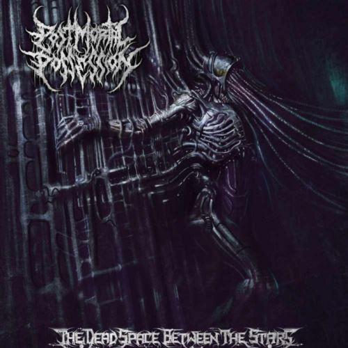 Post Mortal Possession - The Dead Space Between The Stars