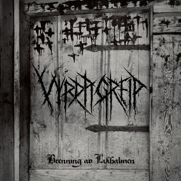 Vyrda Greip - Brenning av Likhalmen