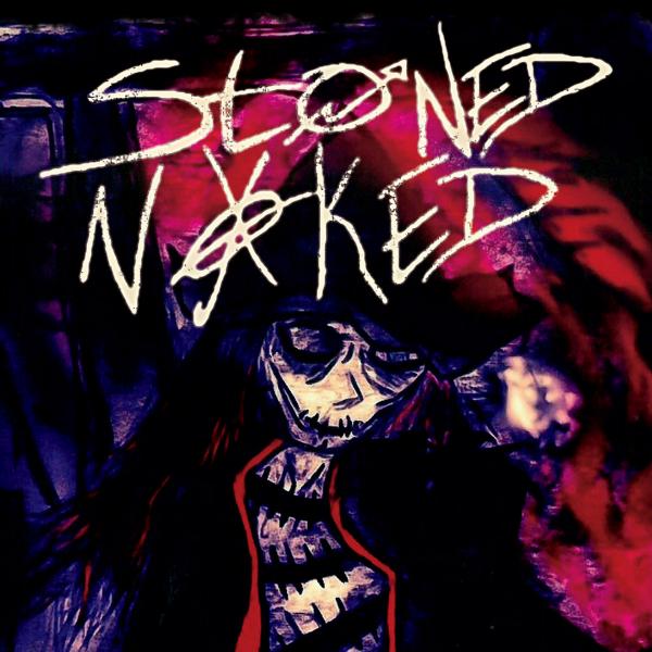 Stoned Naked - Stoned Naked