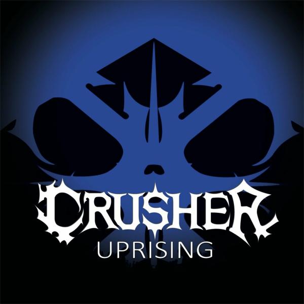 Crusher - Uprising