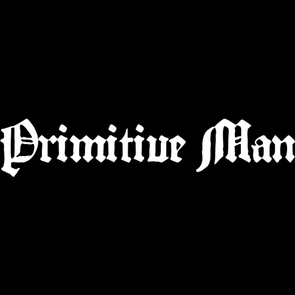 Primitive Man - Discography (2013 - 2025) (Lossless)