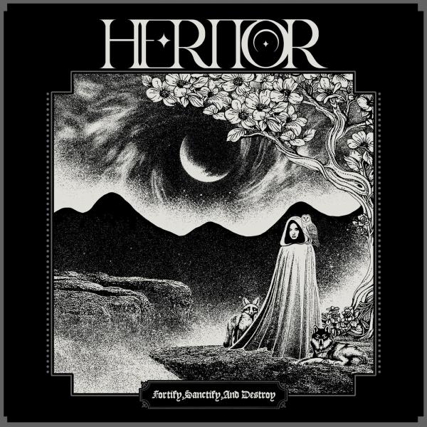 Heritor - Fortify, Sanctify, And Destroy (Upconvert)