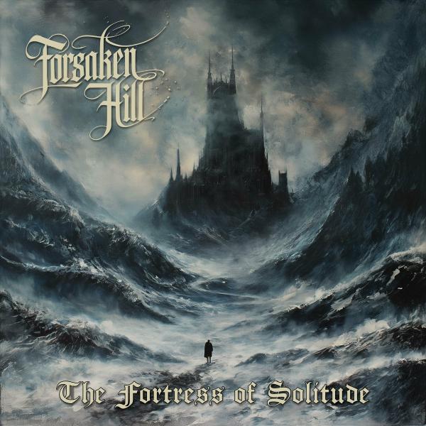 Forsaken Hill - The Fortress of Solitude (Lossless)