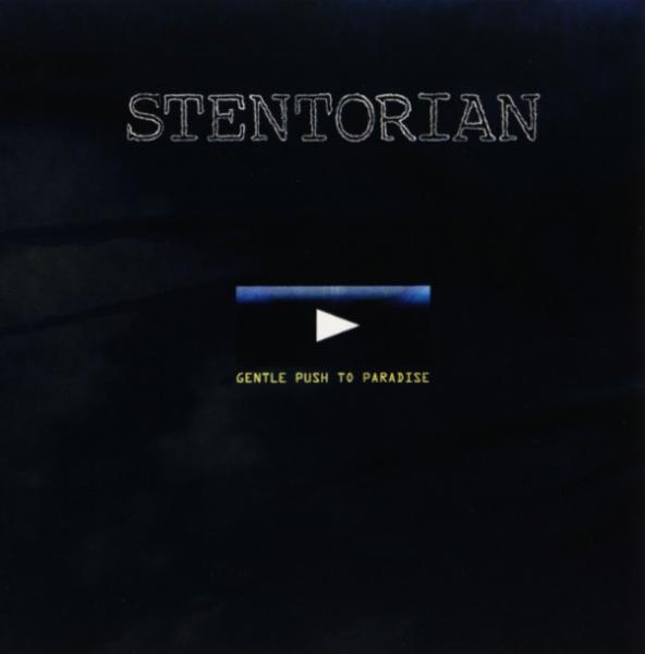Stentorian - Gentle Push To Paradise (Upconvert)