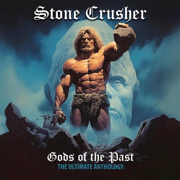 Stone Crusher - Gods of the Past (Compilation) (Upconvert)