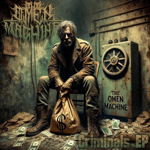 The Omen Machine - Criminals (EP)