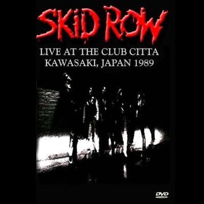 Skid Row - Live at Club Citta Kawasaki (DVD)