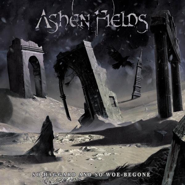 Ashen Fields - So Haggard and So Woe Begone (Lossless)
