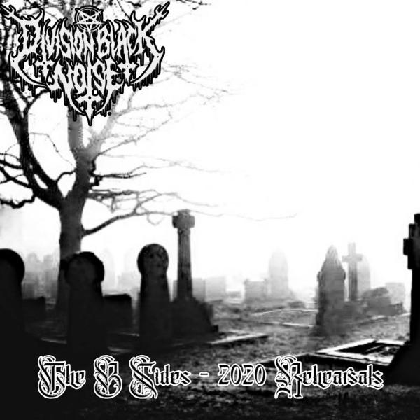 Division Black Noise - The B Side - 2020 Rehearsals (EP) (Upconvert)
