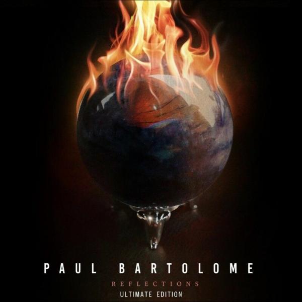 Paul Bartolome - Reflections (Ultimate Edition) (Remastered 2025)