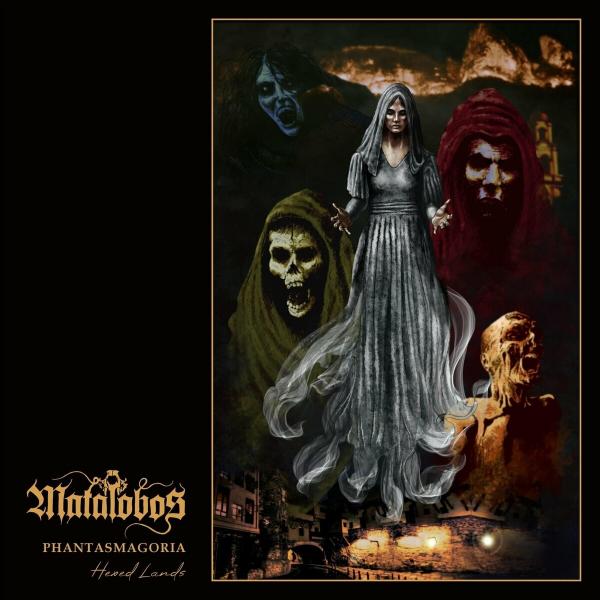 Matalobos - Phantasmagoria: Hexed Lands