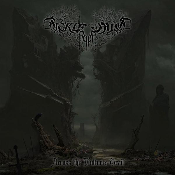 Sickle Of Dust - Across The Vultures Trail