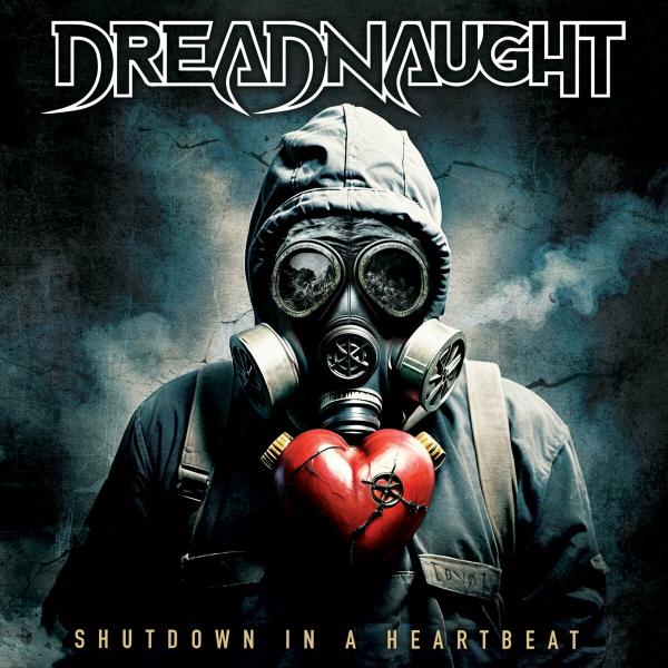 Dreadnaught - Shutdown In A Heartbeat