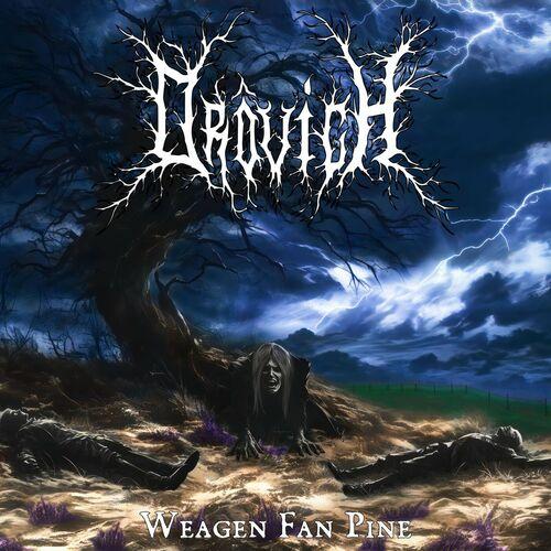 Drôvich - Weagen Fan Pine